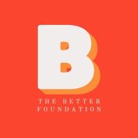 The Better Foundation